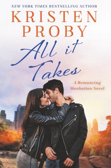Kristen Proby - All It Takes, E-bok