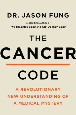 The Cancer Code av Jason Fung