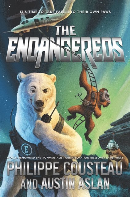 Austin Aslan, Philippe Cousteau - Endangereds, E-bok