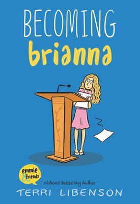 Terri Libenson - Becoming Brianna, Inbunden
