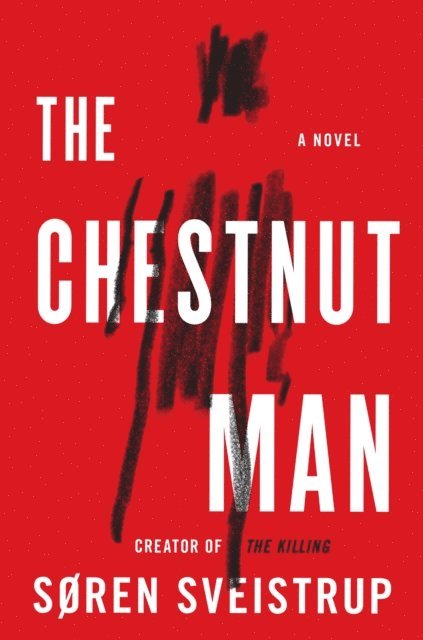 Soren Sveistrup - Chestnut Man, E-bok