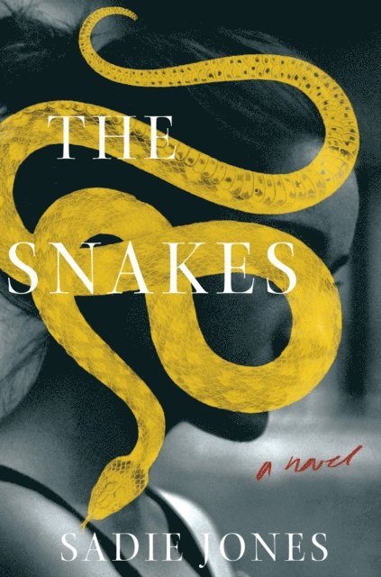 Sadie Jones - Snakes, E-bok