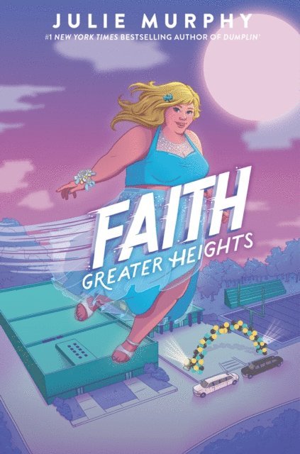 Julie Murphy - Faith: Greater Heights, E-bok