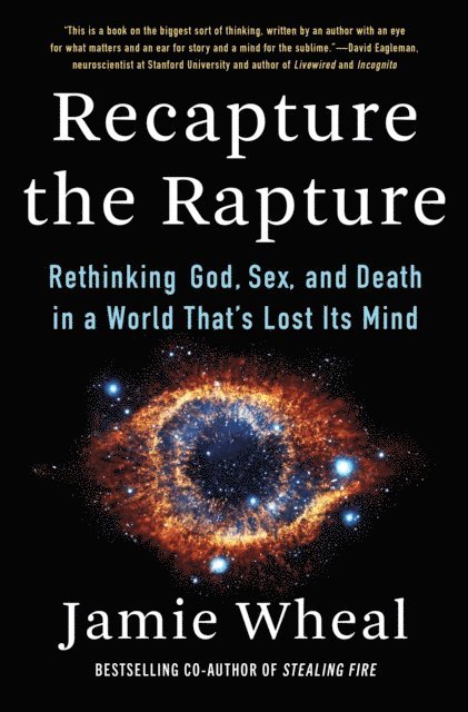 Jamie Wheal - Recapture the Rapture, E-bok