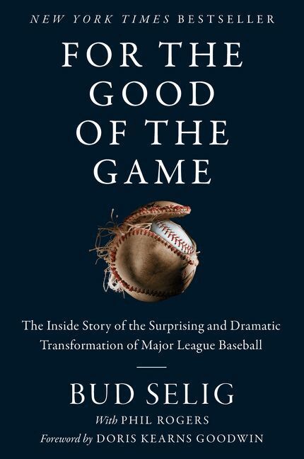 Bud Selig - For the Good of the Game: The Inside Story of the Surprising and Dramatic Transformation of Major League Baseball, Häftad
