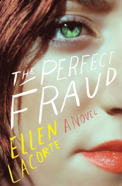 Ellen LaCorte - Perfect Fraud, E-bok. Tillgänglighet: Lägg i varukorg