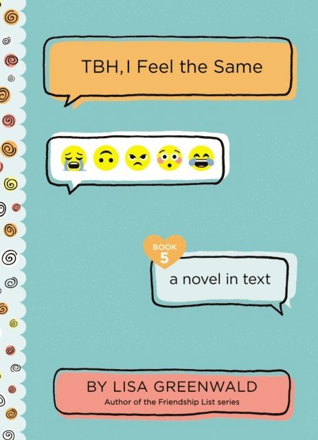 Lisa Greenwald - TBH #5: TBH, I Feel the Same, E-bok