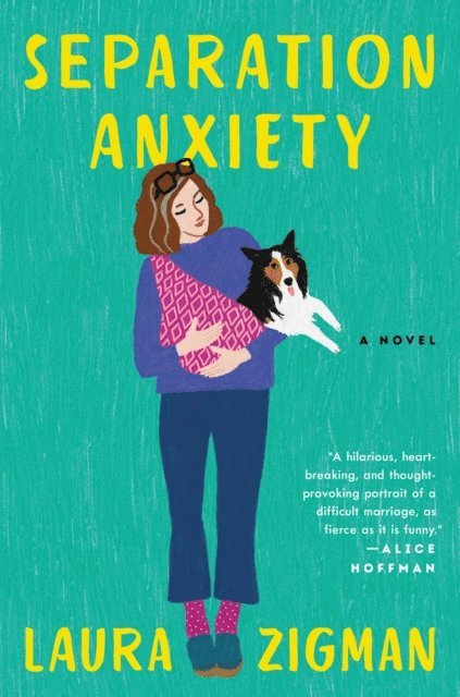 Laura Zigman - Separation Anxiety, E-bok