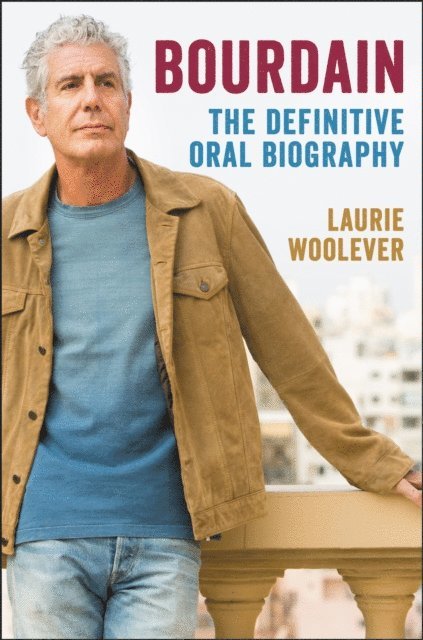 Laurie Woolever - Bourdain, E-bok