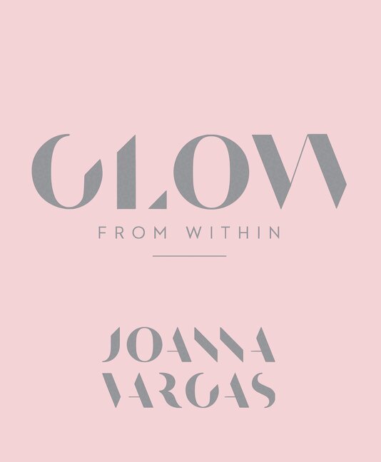 Joanna Vargas - Glow from Within, Inbunden. Tillgänglighet: Tillfälligt slut
