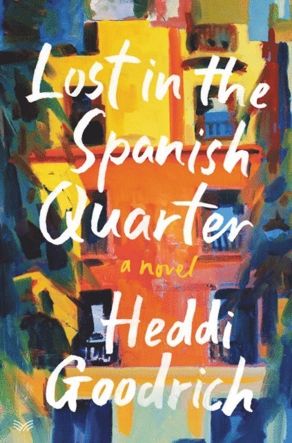 Heddi Goodrich - Lost in the Spanish Quarter, E-bok