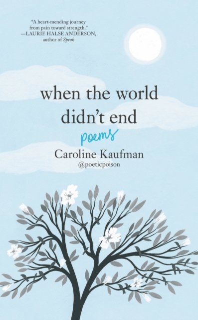 Caroline Kaufman - When the World Didn't End: Poems, E-bok
