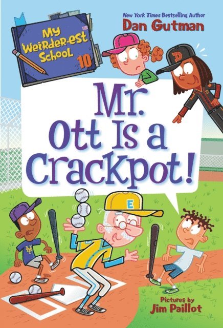 Dan Gutman - My Weirder-est School #10: Mr. Ott Is a Crackpot!, E-bok
