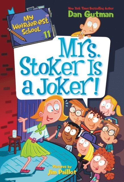 Dan Gutman - My Weirder-est School #11: Mrs. Stoker Is a Joker!, E-bok