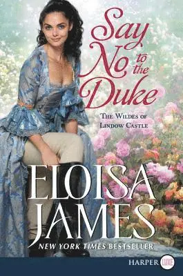 Eloisa James - Say No to the Duke: The Wildes of Lindow Castle, Häftad. Tillgänglighet: Lägg i varukorg