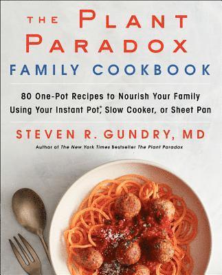 MD Dr. Steven R. Gundry - Plant Paradox Family Cookbook, E-bok. Tillgänglighet: Lägg i varukorg