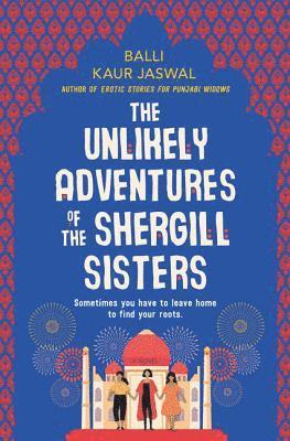 Balli Kaur Jaswal - The Unlikely Adventures of the Shergill Sisters, Häftad. Tillgänglighet: Lägg i varukorg