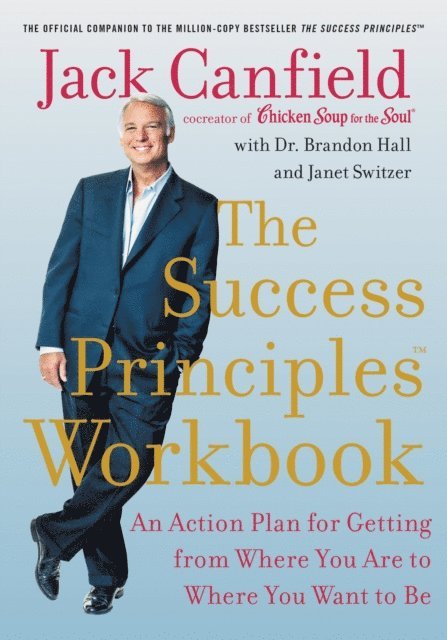 Janet Switzer, Dr. Brandon Hall, Jack Canfield - Success Principles Workbook, E-bok