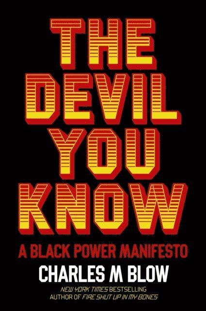 Charles M. Blow - Devil You Know, E-bok. Tillgänglighet: Lägg i varukorg