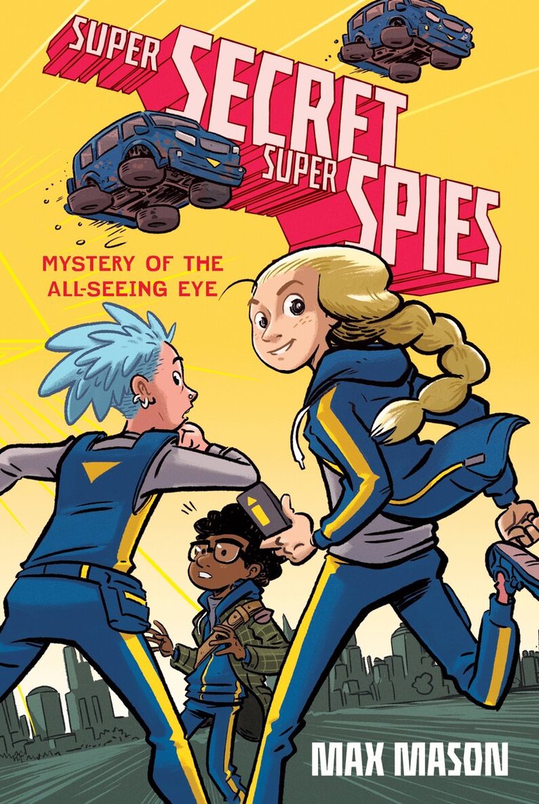 Max Mason - Super Secret Super Spies: Mystery of the All-Seeing Eye, Häftad. Tillgänglighet: Lägg i varukorg