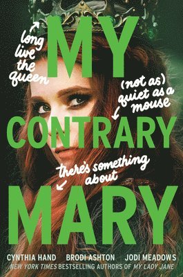 Cynthia Hand, Brodi Ashton, Jodi Meadows - My Contrary Mary, Inbunden