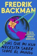 Things My Son Needs To Know About The World \ Cosas Que Mi Hij (spanish Edition)