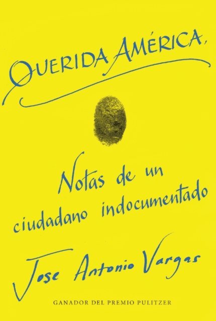 Jose Antonio Vargas - Dear America \ Querida América (Spanish edition), E-bok. Tillgänglighet: Lägg i varukorg