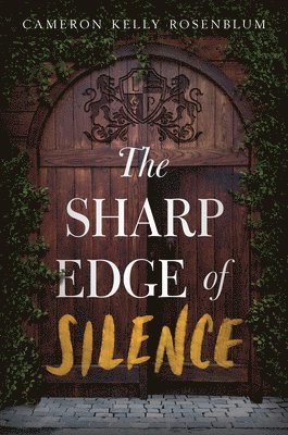 Cameron Kelly Rosenblum - The Sharp Edge of Silence, Inbunden