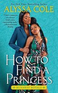 How to Find a Princess: Runaway Royals