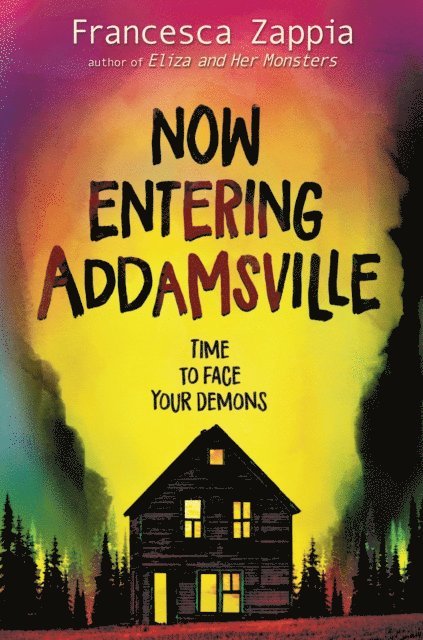 Francesca Zappia - Now Entering Addamsville, E-bok