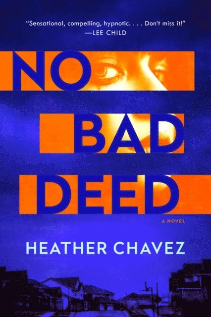 Heather Chavez - No Bad Deed, E-bok. Tillgänglighet: Lägg i varukorg