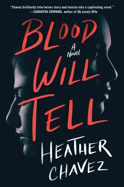 Heather Chavez - Blood Will Tell, Häftad. Tillgänglighet: Lägg i varukorg