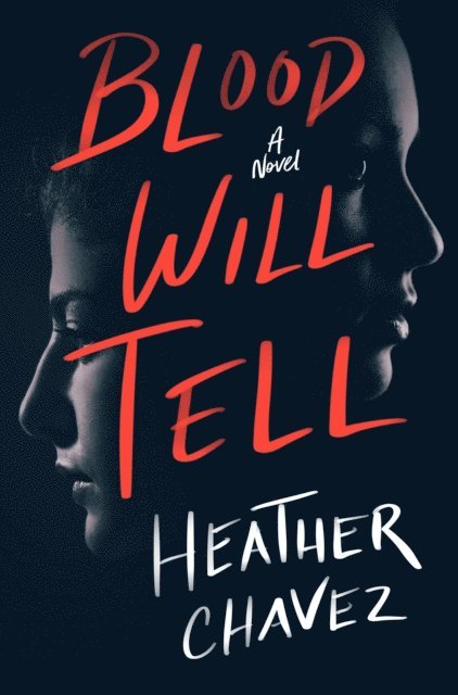 Heather Chavez - Blood Will Tell, E-bok. Tillgänglighet: Lägg i varukorg