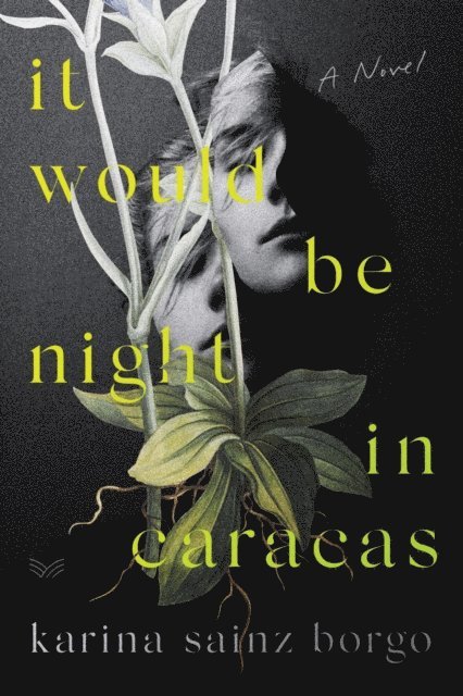 Karina Sainz Borgo - It Would Be Night in Caracas, E-bok
