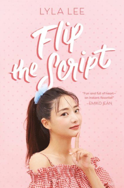 Lyla Lee - Flip the Script, E-bok