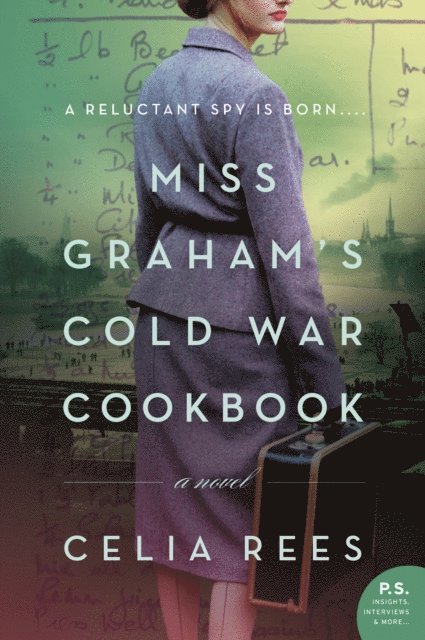 Celia Rees - Miss Graham's Cold War Cookbook, E-bok