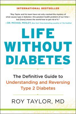 Roy Taylor - Life Without Diabetes, Häftad. Tillgänglighet: Lägg i varukorg