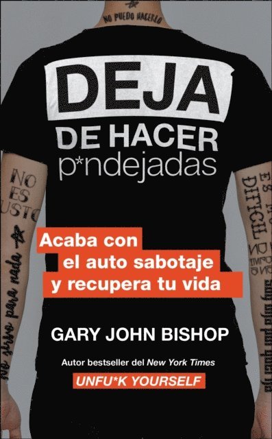 Gary John Bishop - Stop Doing That Sh*t \ Deja de hacer p*ndejadas (Spanish edition), E-bok