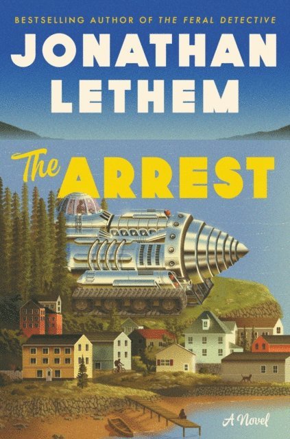 Jonathan Lethem - Arrest, E-bok