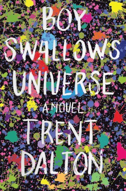 Trent Dalton - Boy Swallows Universe, E-bok