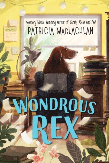 Patricia MacLachlan - Wondrous Rex, E-bok