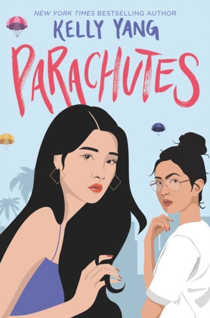 Kelly Yang - Parachutes, E-bok