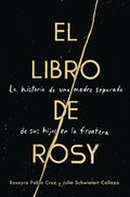 Book Of Rosy \ El Libro De Rosy (spanish Edition)
