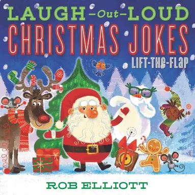 Rob Elliott - Laugh-Out-Loud Christmas Jokes: Lift-the-Flap, Häftad