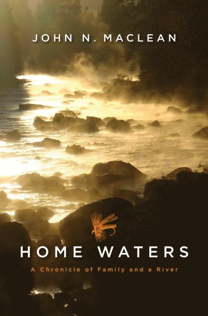 John N. Maclean - Home Waters, E-bok