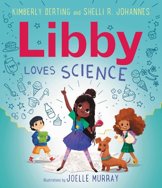 Kimberly Derting, Shelli R. Johannes - Libby Loves Science, Inbunden