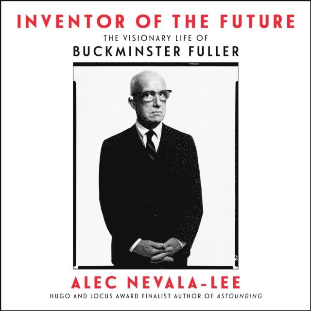 Alec Nevala-Lee - Inventor of the Future, Ljudbok