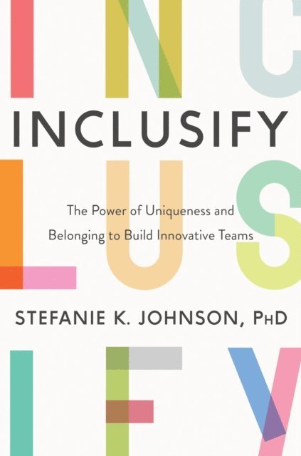 Stefanie K. Johnson - Inclusify, E-bok