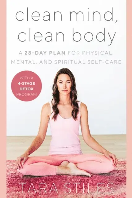 Tara Stiles - Clean Mind, Clean Body, E-bok. Tillgänglighet: Lägg i varukorg