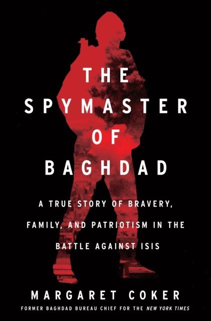 Margaret Coker - Spymaster of Baghdad, E-bok